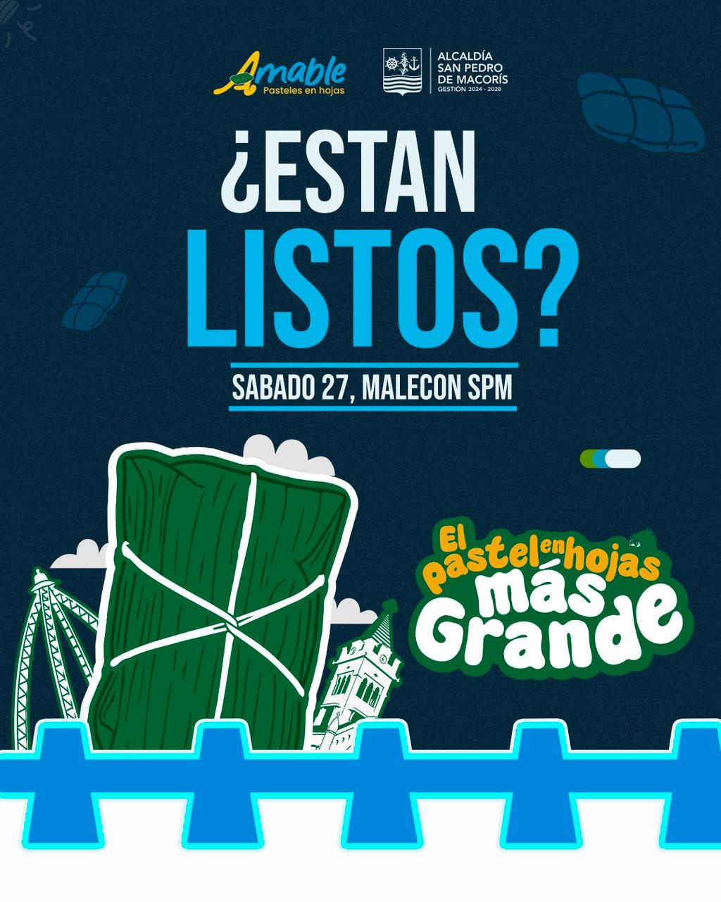 Este sábado 27 de junio degustaremos el pastel en hoja más grande elaborado en San Pedro de Macorís